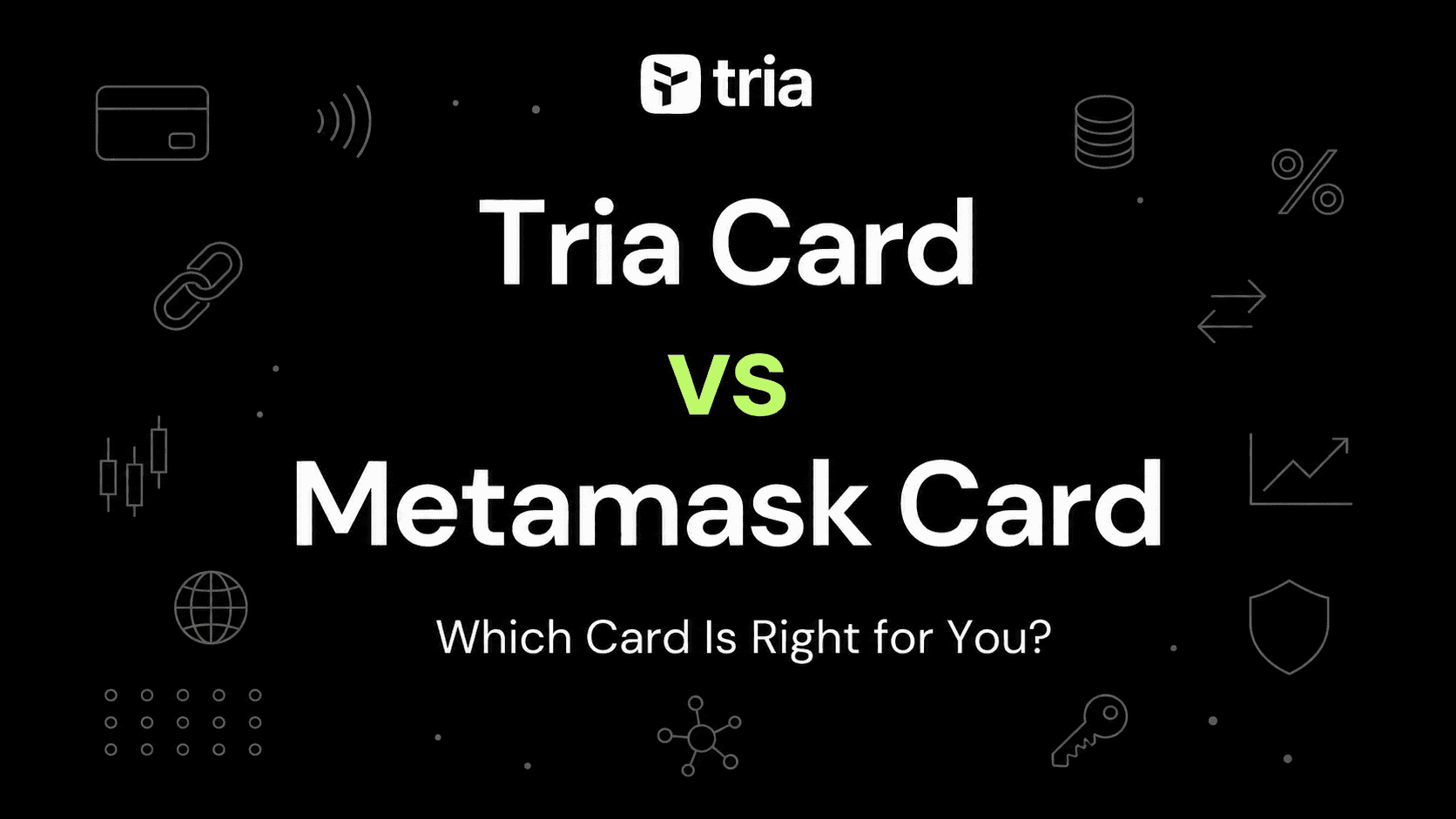Tria vs MetaMask Card: Which Card Is Right for You?